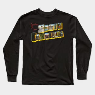 Greetings from South Carolina Long Sleeve T-Shirt